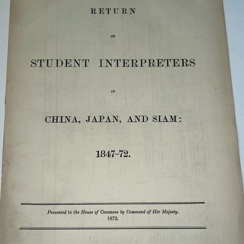 Return of Student Interpreters in China, Japan, and Siam 1847-72 Important Reference List with Dates and Salaries