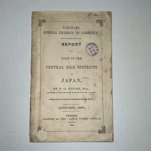 Report of a Visit to the Central Silk Districts of Japan by F. O. Adams, Esq.