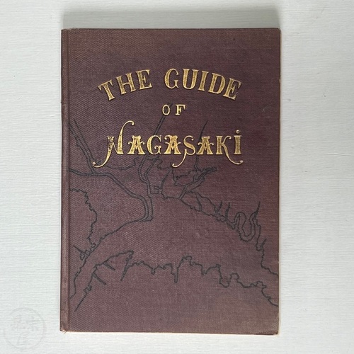 The Guide of Nagasaki by Kugimoto Kohachiro