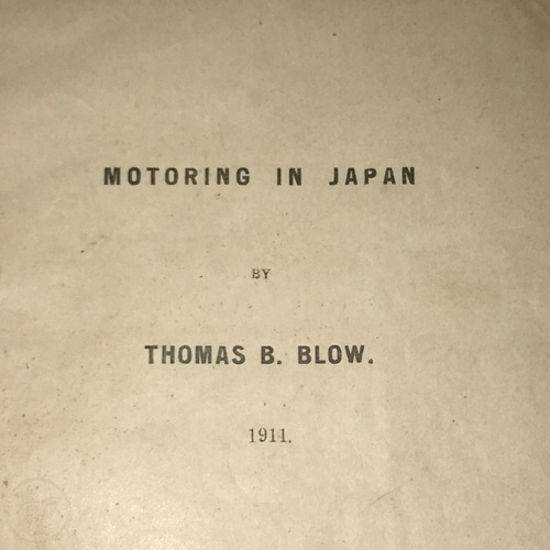 Motoring in Japan by Thomas B. Blow The first English description of driving in Japan